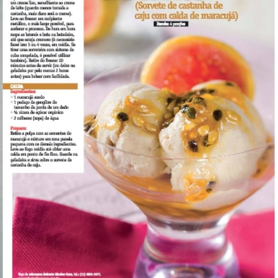 Photo of the Cashew nut ice cream with passion fruit and ginger syrup – recipe of Cashew nut ice cream with passion fruit and ginger syrup on DeliRec